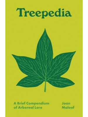 Treepedia A Brief Compendium of Arboreal Lore - Pedia Books