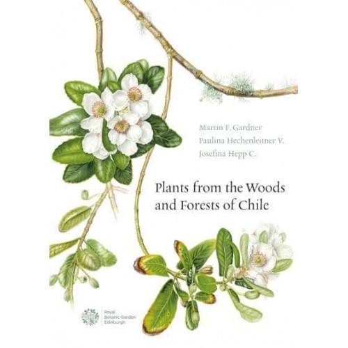 Plants from the Woods and Forests of Chile