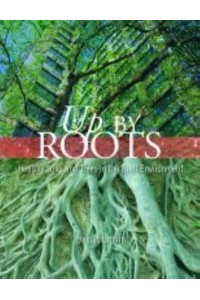 Up By Roots Healthy Soils and Trees in the Built Environment