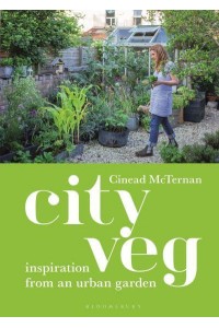 City Veg Inspiration from an Urban Garden
