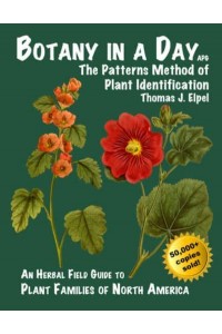 Botany in a Day The Patterns Method of Plant Identification