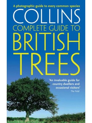Collins Complete Guide to British Trees - Collins Complete Guide