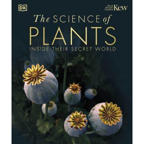 The Science of Plants Inside Their Secret World