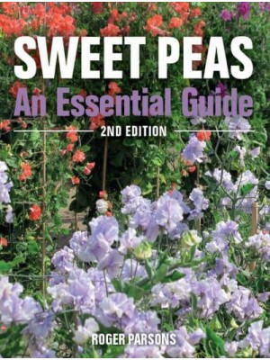 Sweet Peas An Essential Guide