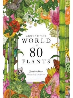 Around the World in 80 Plants