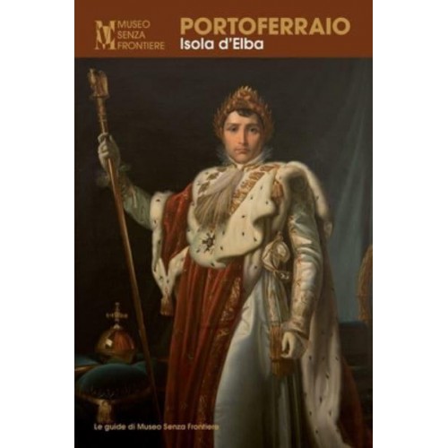 Portoferraio. Isola D'Elba - Le Guide Di Museo Senza Frontiere