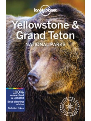 Yellowstone & Grand Teton National Parks - Travel Guide