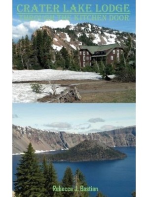 Crater Lake Lodge: Through the Kitchen Door