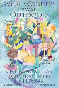 What Wonders Await Outdoors: A Suteki Creative Spanish & English Bilingual Book