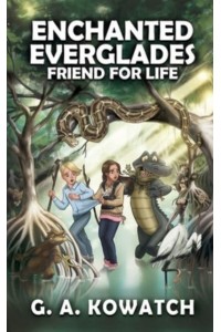 Enchanted Everglades Friend for Life - Enchanted Everglades