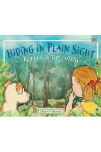 Hiding in Plain Sight - Friends in the Forest