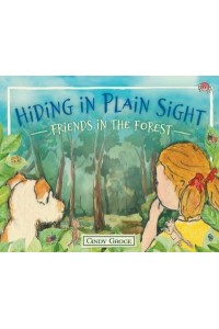 Hiding in Plain Sight - Friends in the Forest