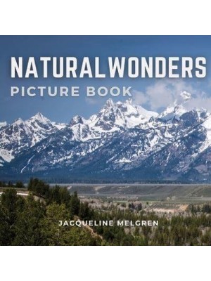 Natural Wonders Picture Book: Dementia Activities for Seniors, Alzheimer's Patients and Parkinson's Disease.