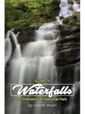 Guide To Waterfalls Of Shenandoah National Park