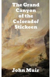 The Grand Canyon of the Colorado/Stickeen