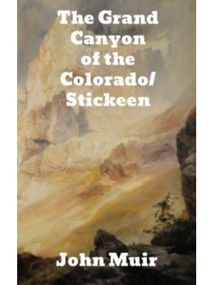 The Grand Canyon of the Colorado/Stickeen