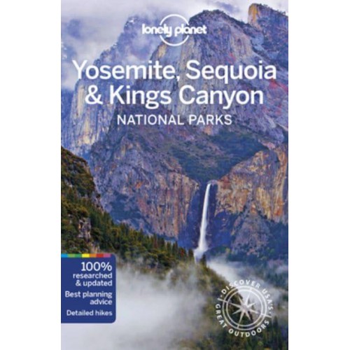 Yosemite, Sequoia & Kings Canyon National Parks - Travel Guide