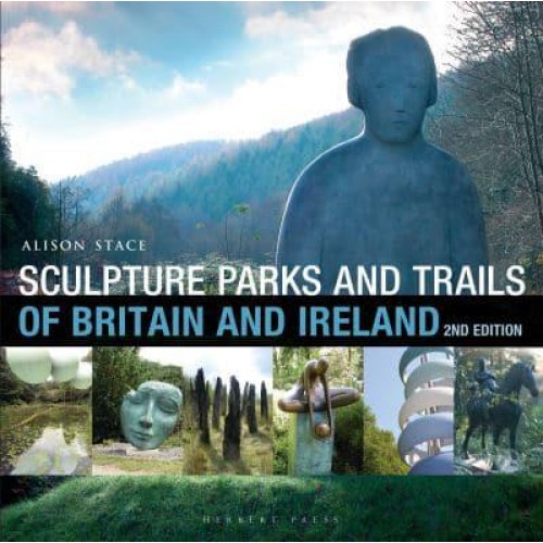 Sculpture Parks & Trails of Britain & Ireland