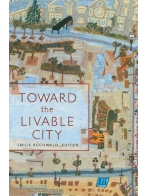 Toward the Livable City - The World As Home