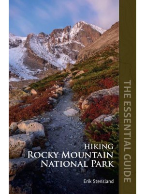 Hiking Rocky Mountain National Park The Essential Guide