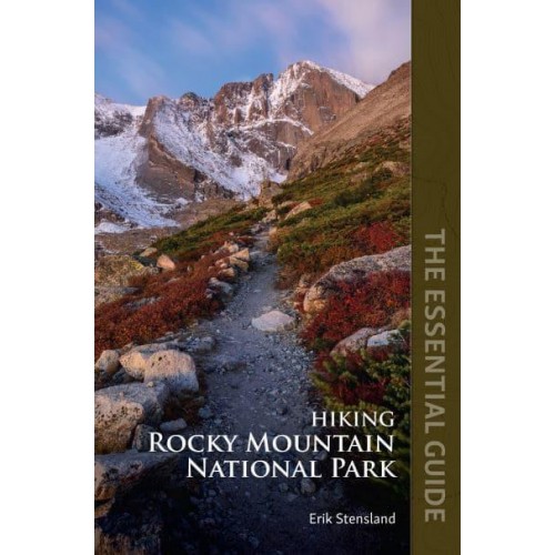 Hiking Rocky Mountain National Park The Essential Guide