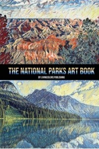 The National Parks Art Book National Parks of the USA, American National and State Parks, Nature Books, Art Book