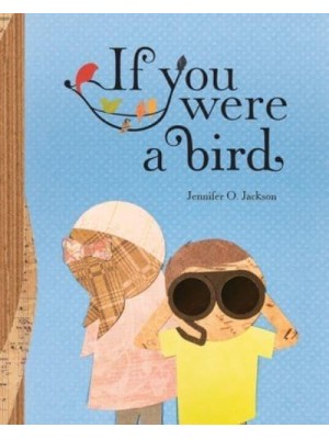 If You Were a Bird