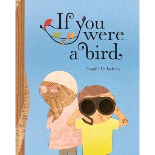 If You Were a Bird