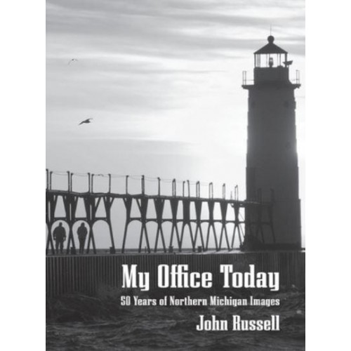 My Office Today: 50 Years of Northern Michigan Images