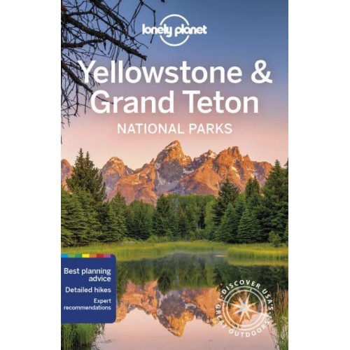 Yellowstone & Grand Teton National Parks - National Parks Guide