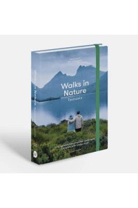 Walks in Nature: Tasmania 2nd Edition