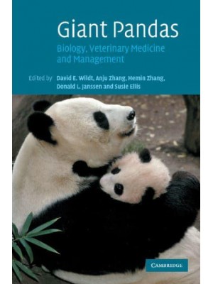 Giant Pandas: Biology, Veterinary Medicine and Management