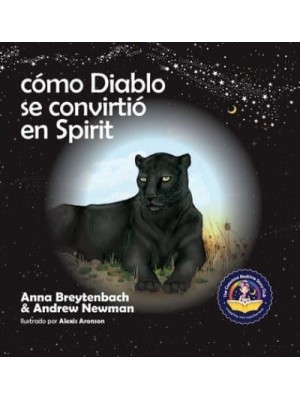 Cómo Diablo Se Convirtió En Spirit Mostrando a Los Niños Cómo Conectarse Con Los Animales Y Respetar a Todos Los Seres Vivos - Conscious Stories