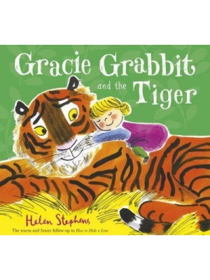Gracie Grabbit and the Tiger