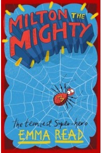 Milton the Mighty - Milton the Mighty