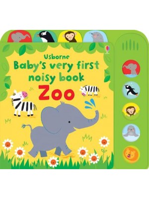 Zoo - Usborne Baby's Very First Noisy Book