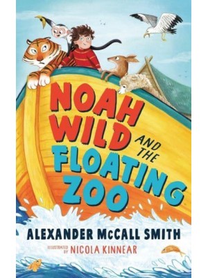 Noah Wild and the Floating Zoo
