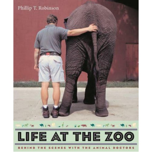 Life at the Zoo Behind the Scenes With the Animal Doctors