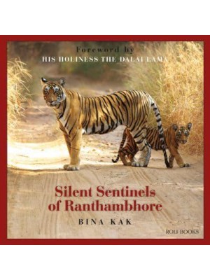 Silent Sentinels of Ranthambhore - Roli Books