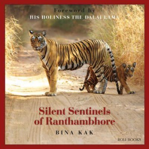 Silent Sentinels of Ranthambhore - Roli Books