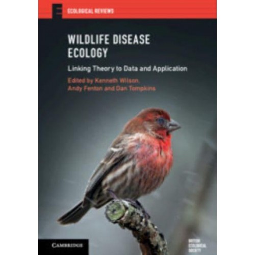 Wildlife Disease Ecology Linking Theory to Data and Application - Ecological Reviews