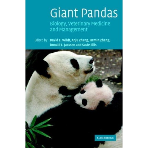 Giant Pandas Biology, Veterinary Medicine and Management