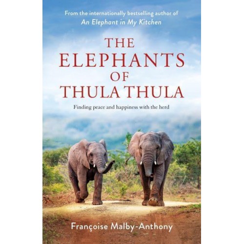 The Elephants of Thula Thula