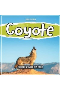 Coyote: Children's Zoology Book