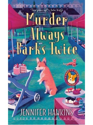 Murder Always Barks Twice - A Chatty Corgi Mystery