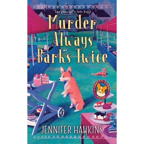 Murder Always Barks Twice - A Chatty Corgi Mystery