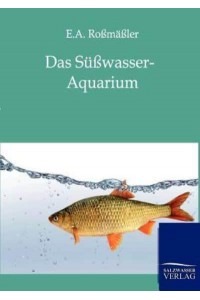 Das Süßwasser-Aquarium
