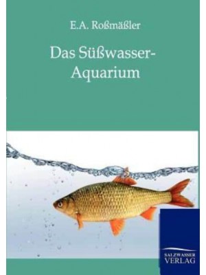 Das Süßwasser-Aquarium