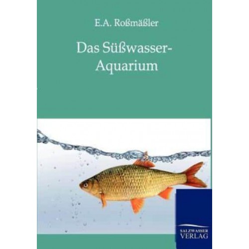 Das Süßwasser-Aquarium
