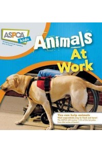 Animals at Work - ASPCA Kids